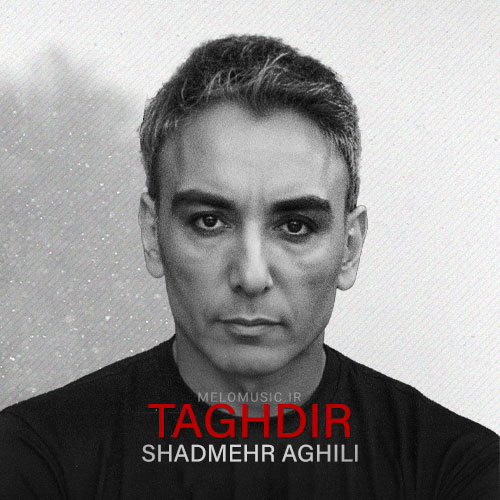 Shadmehr Aghili - Taghdir
